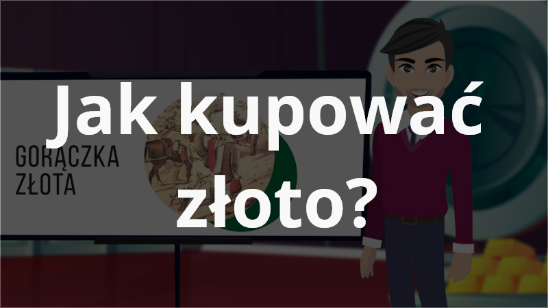 1. 13092022 Jak kupować złoto